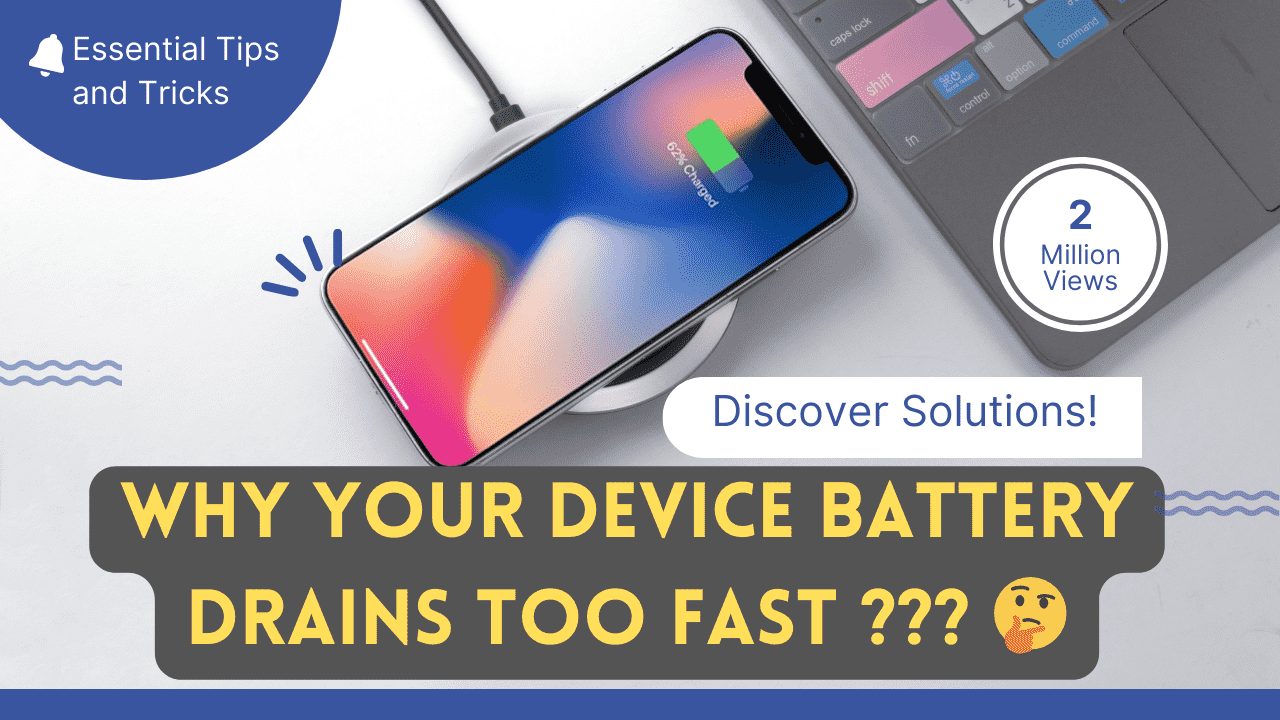 Why Your Device Battery Drains Too Fast: Discover Solutions!